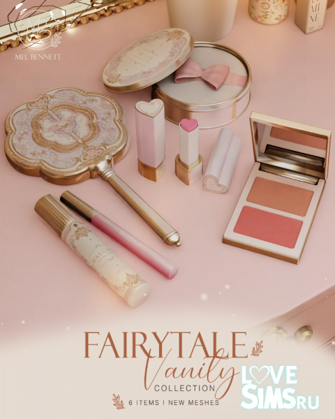 Коллекция Fairytale Vanity Collection